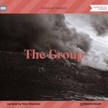 The Group (Unabridged) - Rosalie Parker