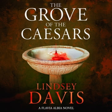 The Grove of the Caesars - Lindsey Davis