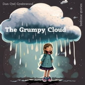 The Grumpy Cloud: A Heartwarming Tale for Kids