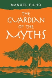 The Guardian of the Myths