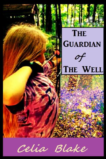 The Guardian of the Well - Celia Blake