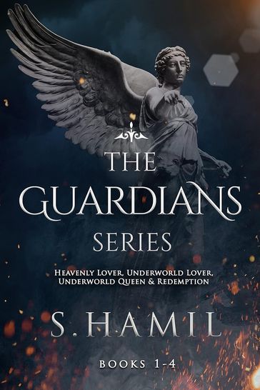 The Guardians Series (Book 1 - 4) - S. Hamil