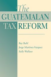 The Guatemalan Tax Reform