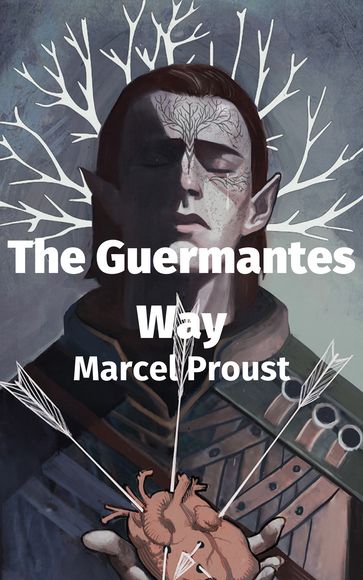 The Guermantes Way - Marcel Proust