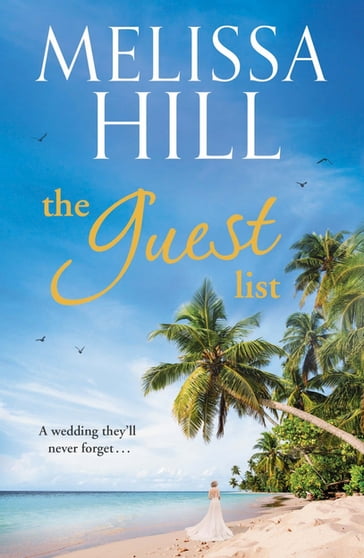 The Guest List - Melissa Hill