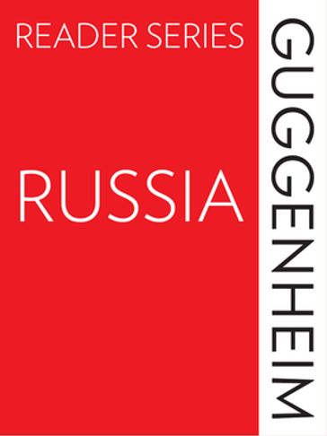 The Guggenheim Reader Series: Russia - The Guggenheim Museum