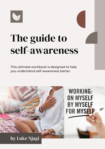 The Guide To Self-Awareness - Luke Njagi