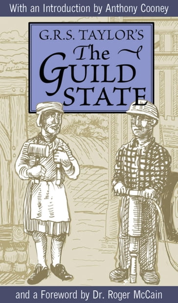 The Guild State - G. R. S. Taylor