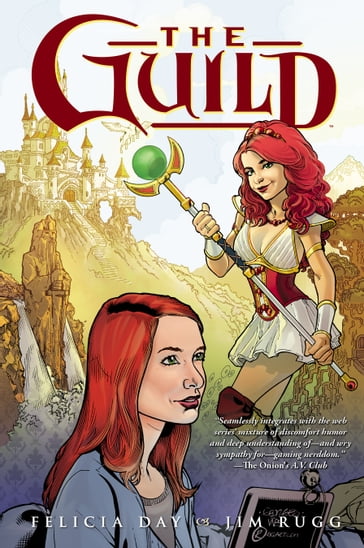 The Guild Volume 1 - Felicia Day