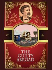 The Guilty Abroad: The Mark Twain Mysteries #4