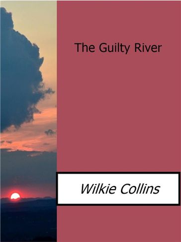 The Guilty River - Collins Wilkie