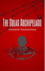 The Gulag Archipelago