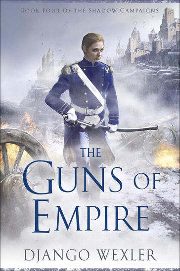 The Guns of Empire - Django Wexler