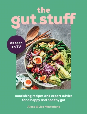 The Gut Stuff - Lisa Macfarlane - Alana Macfarlane