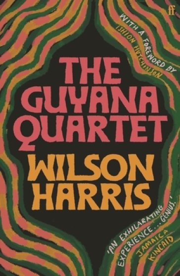 The Guyana Quartet - Wilson Harris