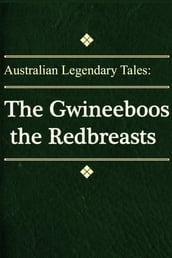 The Gwineeboos the Redbreasts
