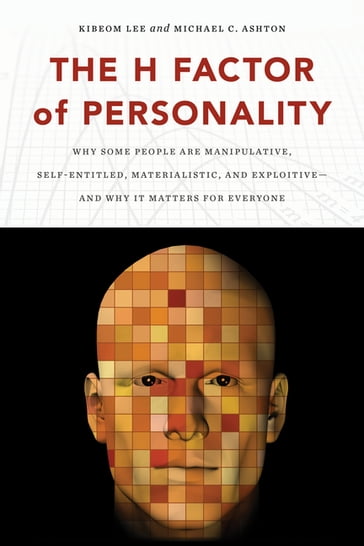 The H Factor of Personality - Kibeom Lee - Michael C. Ashton