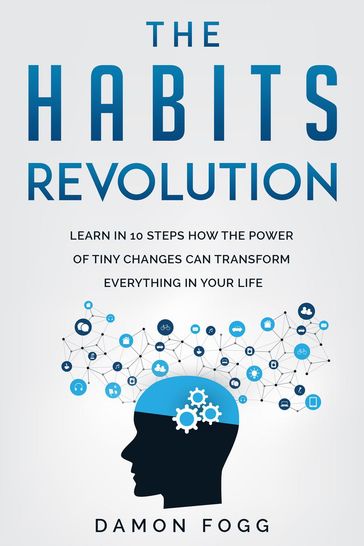 The Habits Revolution - Damon Fogg