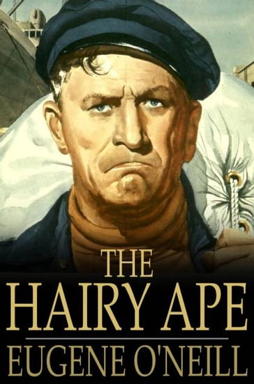 The Hairy Ape - Eugene O