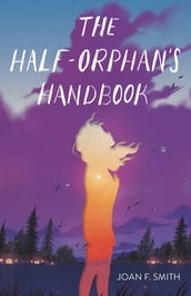 The Half-Orphan s Handbook