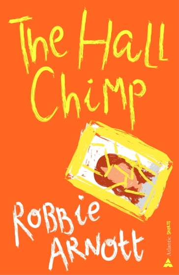 The Hall Chimp - Robbie Arnott
