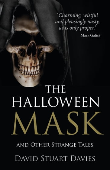 The Halloween Mask and Other Strange Tales - David Stuart Davies