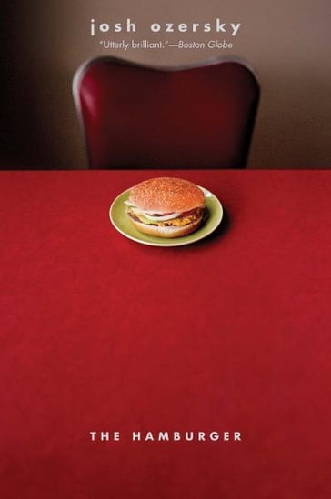 The Hamburger: A History - Josh Ozersky