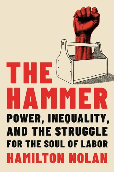The Hammer - Hamilton Nolan