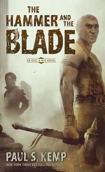 The Hammer and the Blade - Paul S. Kemp
