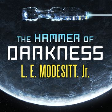 The Hammer of Darkness - Jr. L. E. Modesitt