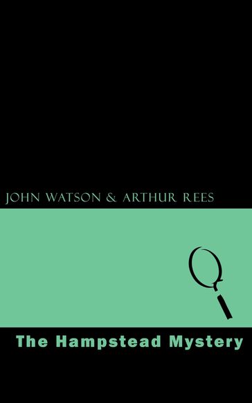 The Hampstead Mystery - Arthur Rees