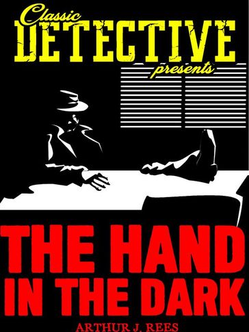 The Hand In The Dark - Arthur J. Rees