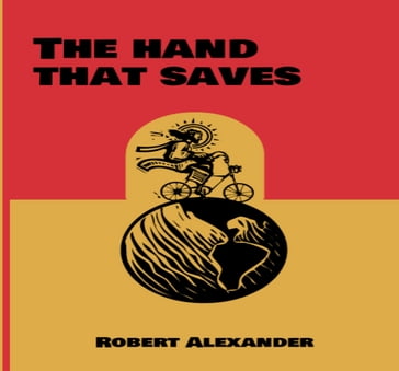 The Hand That Saves - Robert Alexander