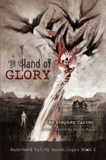 The Hand of Glory - Galen Dara - Stephen Carter