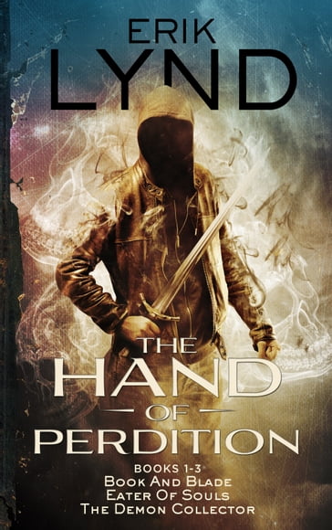The Hand of Perdition Series Books 1-3 - Erik Lynd