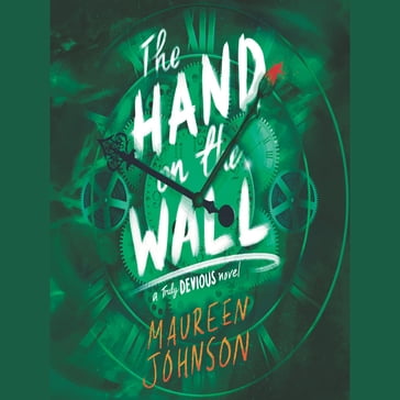 The Hand on the Wall - Maureen Johnson