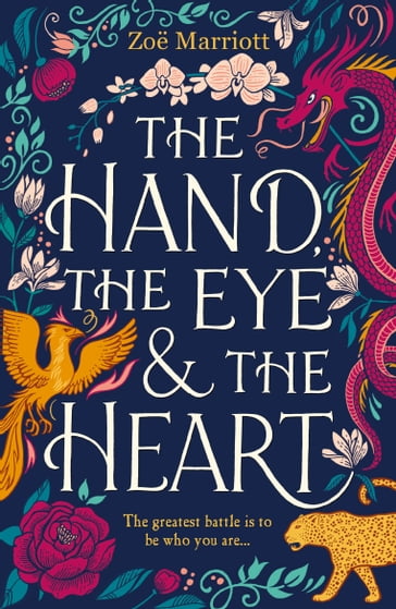 The Hand, the Eye and the Heart - Zoe Marriott