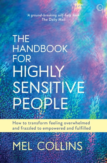 The Handbook for Highly Sensitive People - Mel Collins