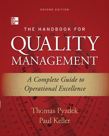 The Handbook for Quality Management, Second Edition : A Complete Guide to Operational Excellence - Paul Keller - Thomas Pyzdek