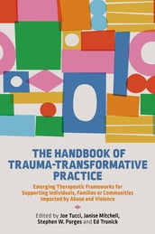 The Handbook of Trauma-Transformative Practice