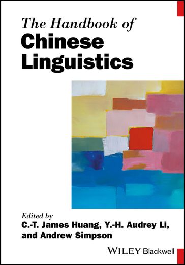 The Handbook of Chinese Linguistics - Andrew Simpson - C. T. James Huang - Y. H. Audrey Li