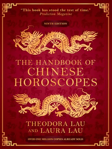 The Handbook of Chinese Horoscopes - Theodora Lau - Laura Lau