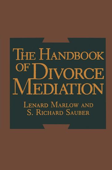 The Handbook of Divorce Mediation - L. Marlow - S.R. Sauber