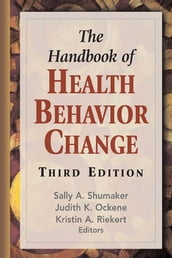 The Handbook of Health Behavior Change, Third Edition