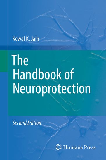 The Handbook of Neuroprotection - Kewal K. Jain