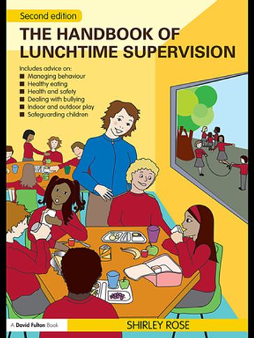 The Handbook of Lunchtime Supervision - Shirley Rose