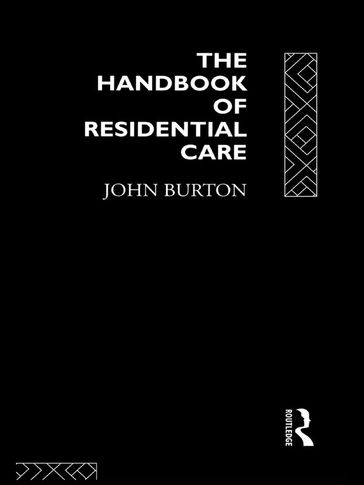 The Handbook of Residential Care - John Burton