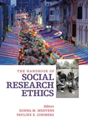 The Handbook of Social Research Ethics - Donna M. Mertens - Pauline E. Ginsberg