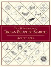 The Handbook of Tibetan Buddhist Symbols