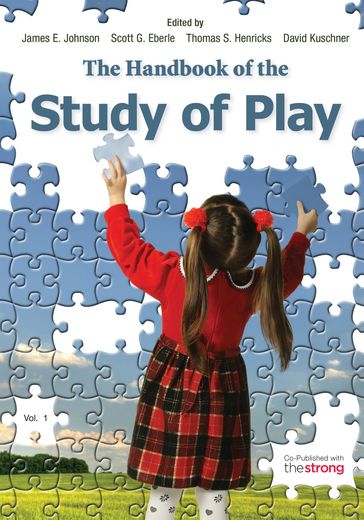 The Handbook of the Study of Play - James E. Johnson